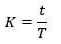 K= t/T