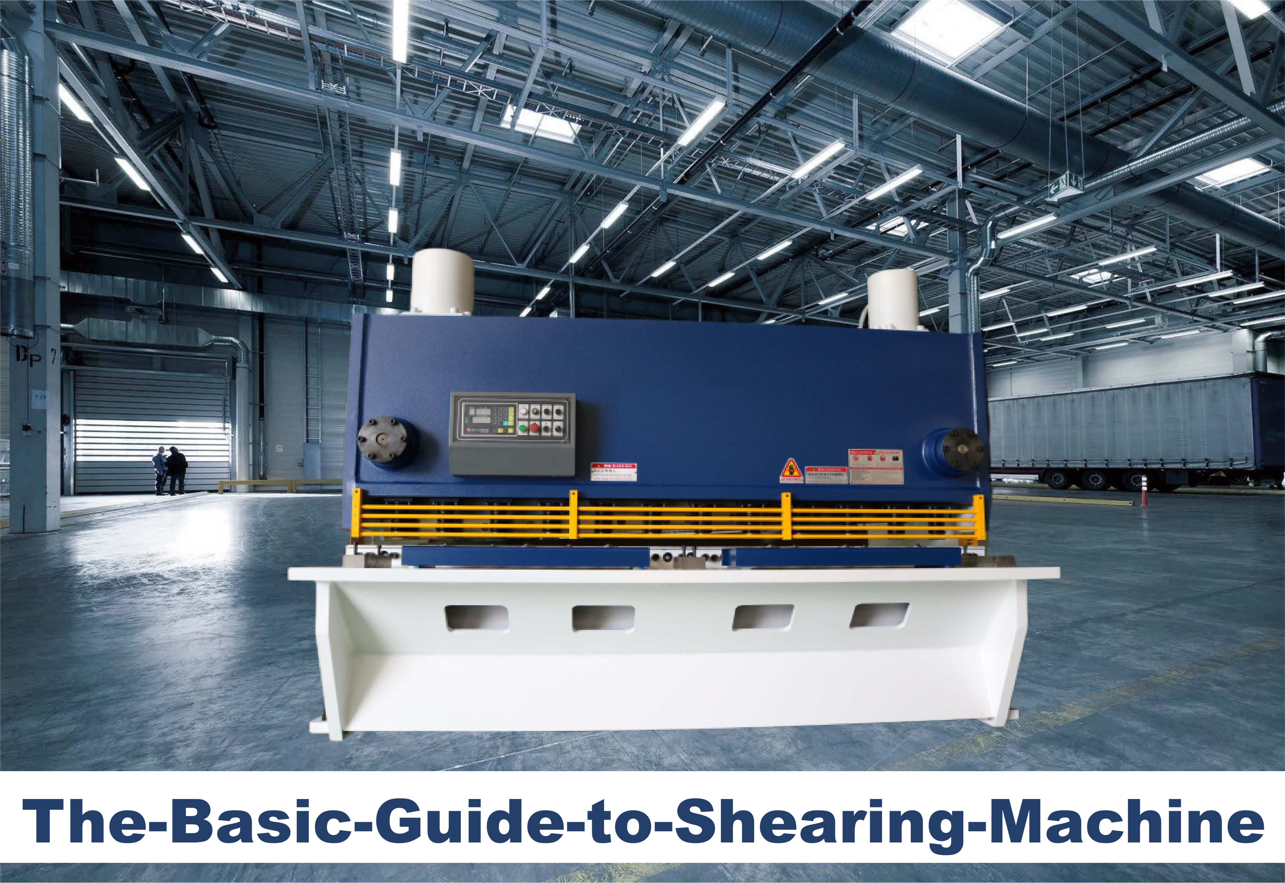 The-Basic-Guide-to-Shearing-Machine