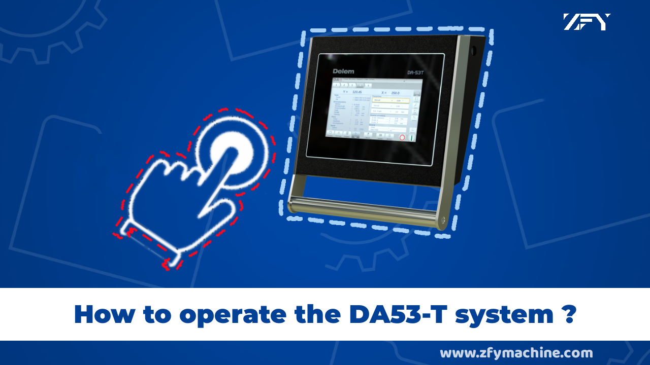 How to operate the DA53-T controller of press brake?