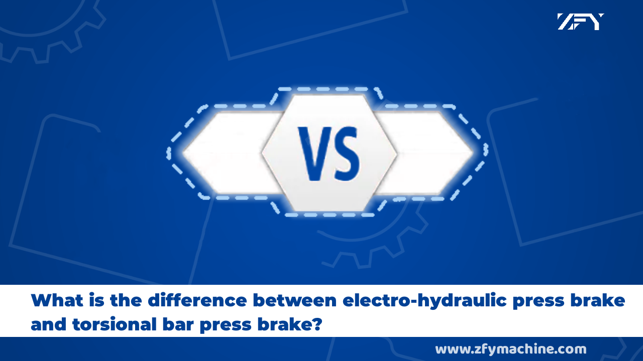 What is the difference between electro-hydraulic press brake and torsional bar press brake?